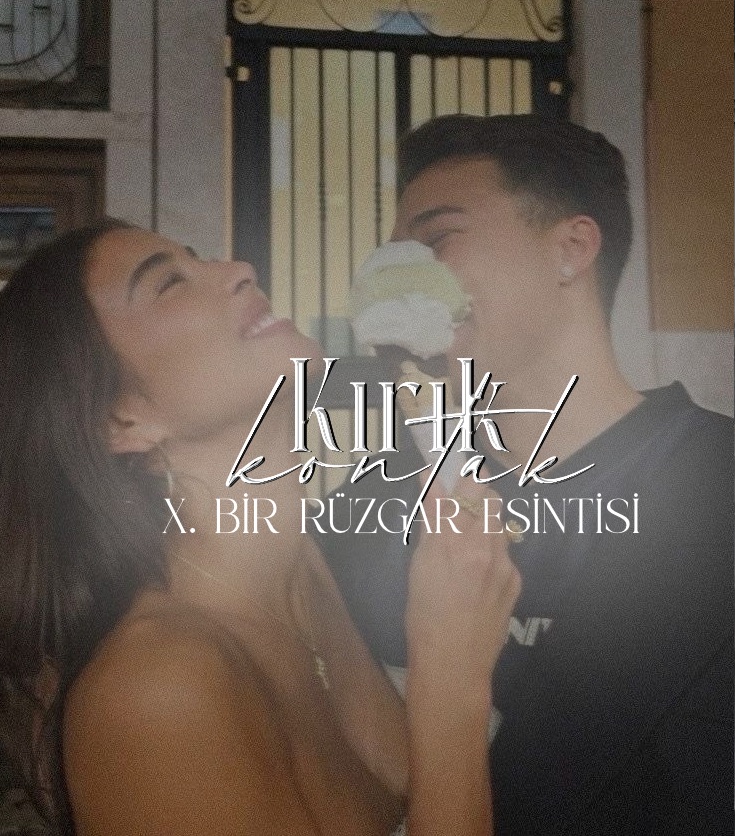 KIRIK KONTAK - X. BİR RÜZGAR ESİNTİSİ bölüm görseli 1