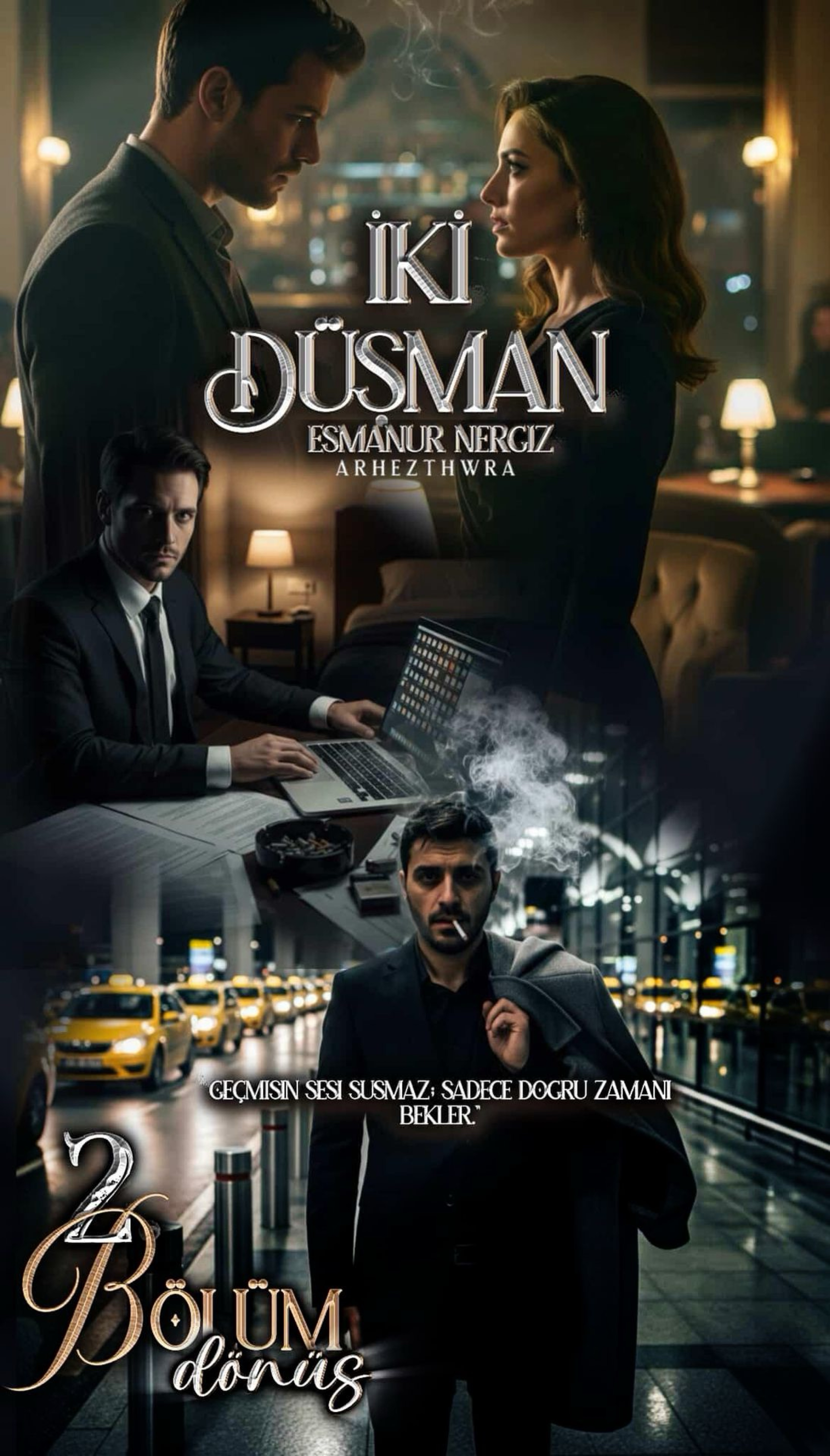 • İKİ DÜŞMAN • - 📘 BÖLÜM 2: DÖNÜŞ bölüm görseli 1