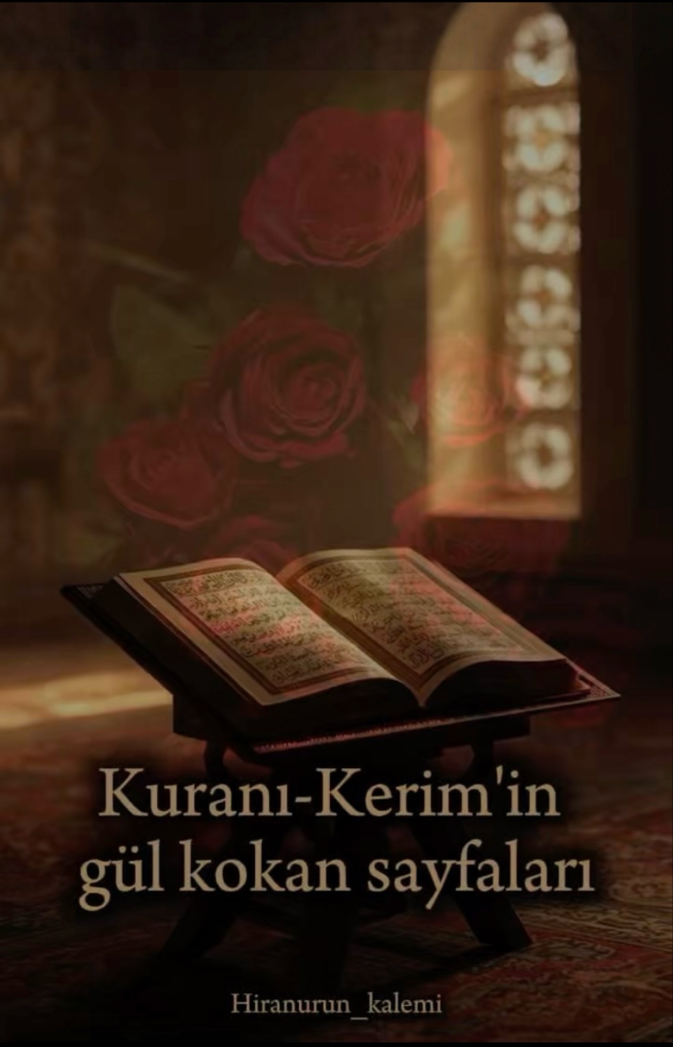 Kuranı-Kerim'in gül kokan sayfaları (yarı texting) kapagi